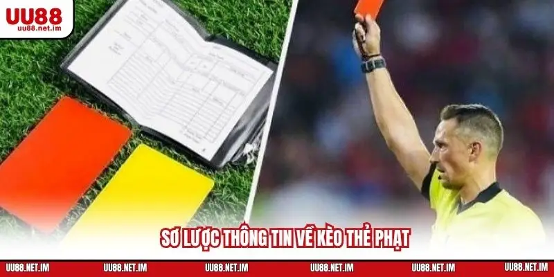 Sơ lược thông tin về kèo thẻ phạt